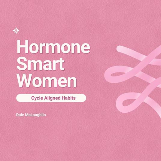 Hormone Smart Women