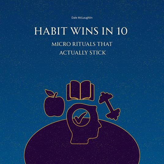 Habit Wins in 10