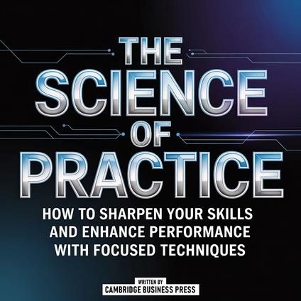 The Science Of Practice