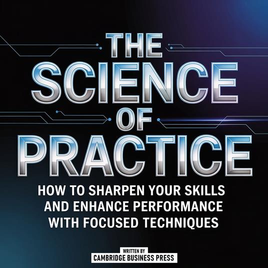 The Science Of Practice