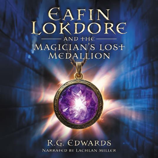 Eafin Lokdore and the Magician's Lost Medallion