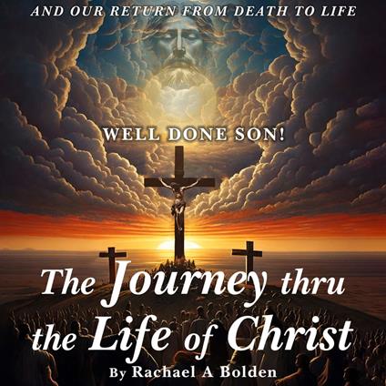 The Journey thru the Life of Christ