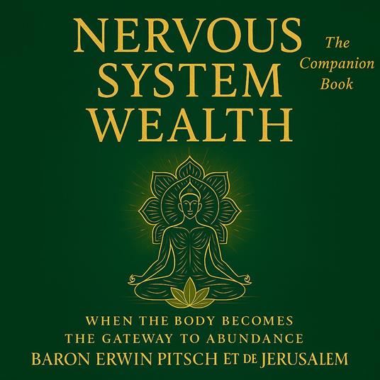 Nervous System Wealth: The Companion Book
