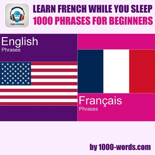 Learn French while you sleep - 1000 phrases for beginners