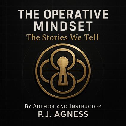 The Operative Mindset