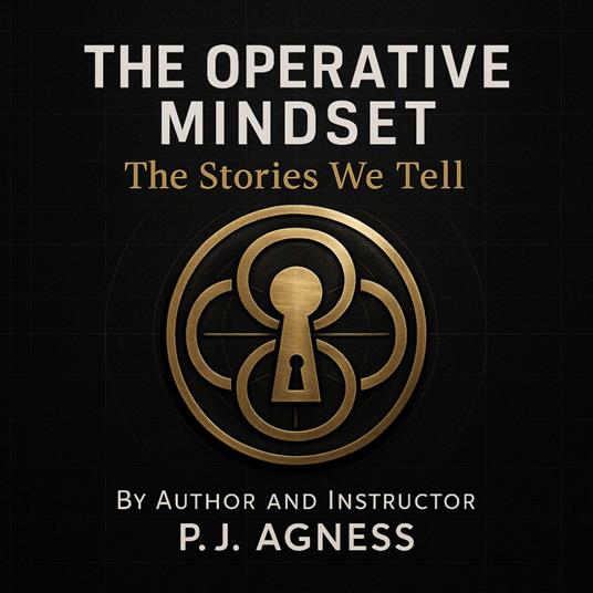 The Operative Mindset