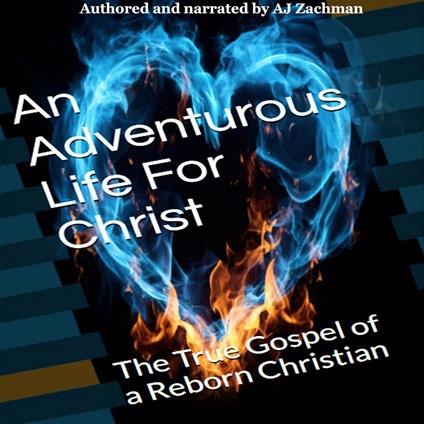 An Adventurous Life For Christ