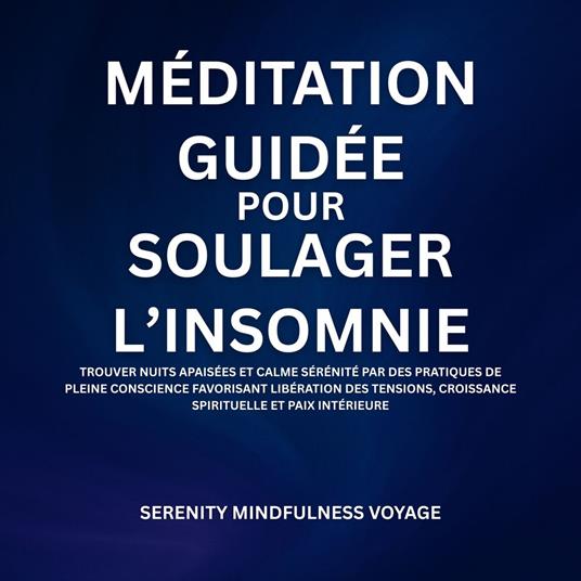 Méditation Guidée Pour Soulager L’insomnie