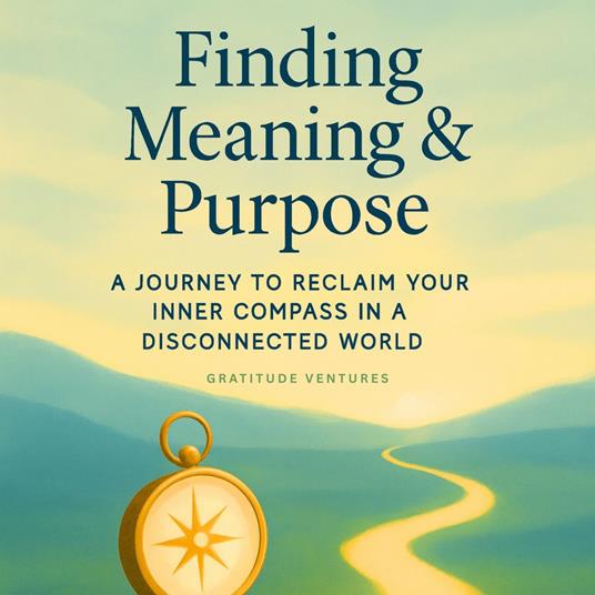 Finding Meaning and Purpose