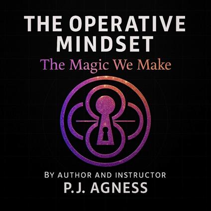 The Operative Mindset