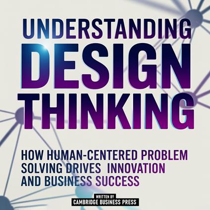 Understanding Design Thinking