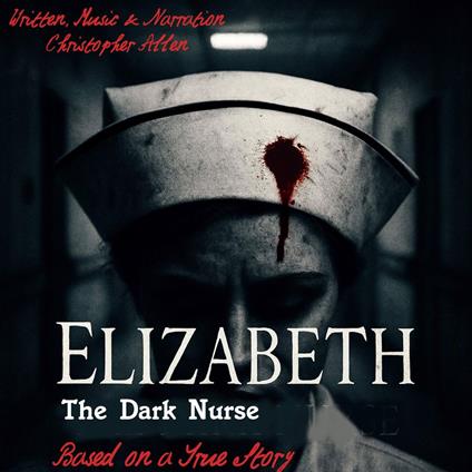 Elizabeth - The Dark Nurse