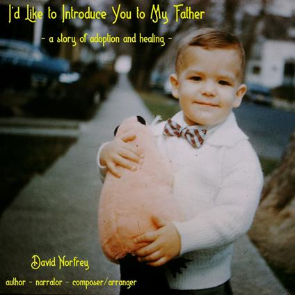 I'd Like to Introduce You to My Father