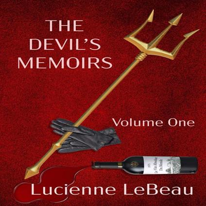 The Devil's Memoirs: Volume One