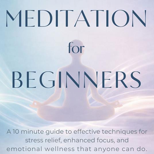 Effortless Meditation For Beginners