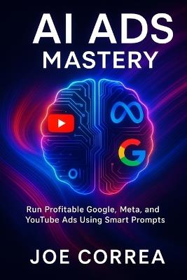 AI Ads Mastery - Joe Correa - cover