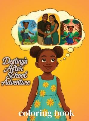 Destiny's After School Adventure Coloring Book - Destiny Bryant - cover