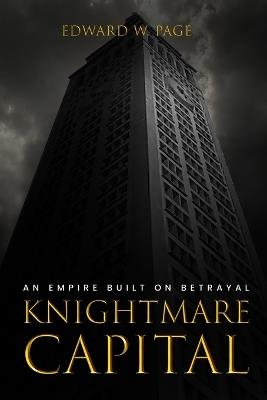 Knightmare Capital - Edward W Page - cover