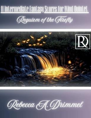 11 Intermediate Fantasy Scores for Wind Quintet: Requiem of the Firefly - cover