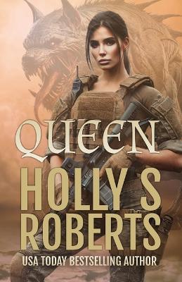 Queen - Holly S Roberts - cover