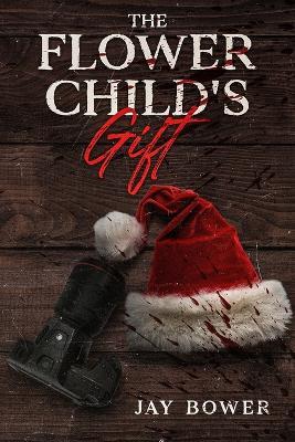 The Flower Child's Gift - Bower - cover