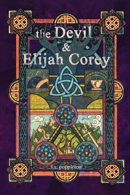 The Devil and Elijah Corey - T S Poppleton - cover