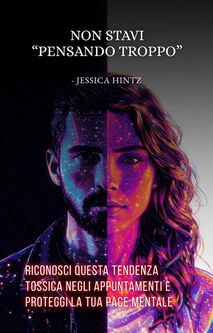 Non stavi "pensando troppo" - Jessica Hintz - ebook
