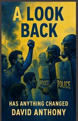 A Look Back: Has Anything Changed - David Anthony - cover