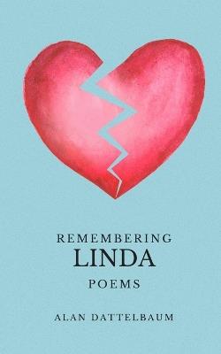 Remembering Linda - Alan Dattelbaum - cover