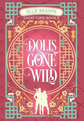 Dolls Gone Wild - Allie Brahms - cover