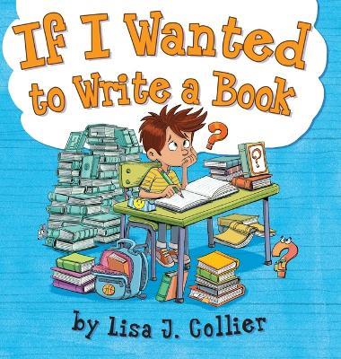 If I Wanted to Write a Book - Lisa Collier - cover