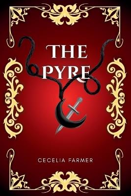 The Pyre - Cecelia Farmer - cover