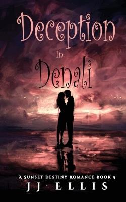 Deception in Denali - Jj J Ellis - cover