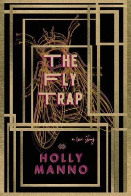 The Fly Trap - Holly Manno - cover