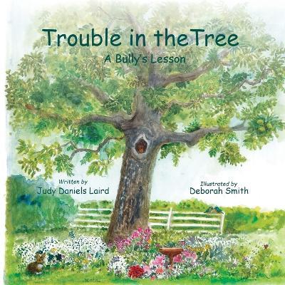 Trouble In The Tree - Judy Daniels Laird - cover