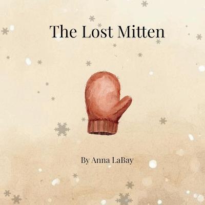The Lost Mitten - Anna M Labay - cover