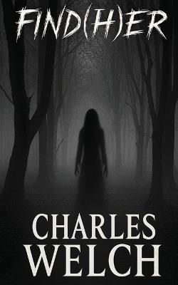 Find(H)er - Charles Welch - cover