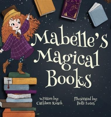 Mabelle's Magical Books - Cathleen Roach - cover
