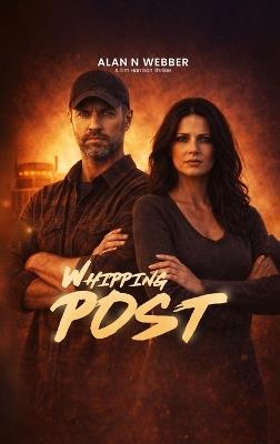 Whipping Post - Alan N Webber - cover