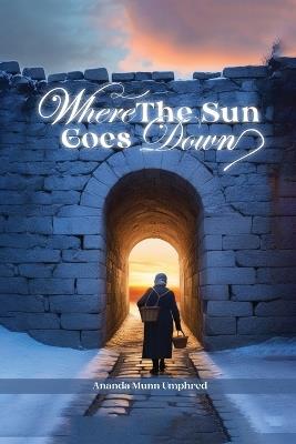 Where the sun goes down - Ananda Munn Umphred - cover