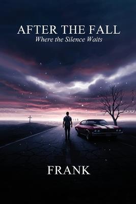 After the Fall: Where the Silence Waits - Frank - cover