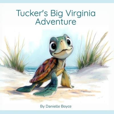 Tucker's Big Virginia Adventure - Danielle Boyce - cover