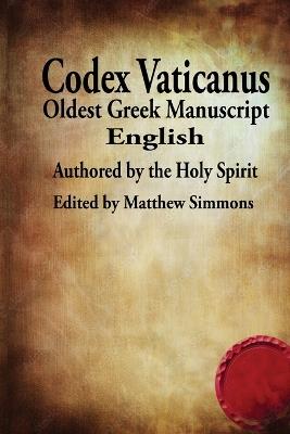The Codex Vaticanus: New Testament-Oldest Manuscript (English) - Matthew Simmons - cover