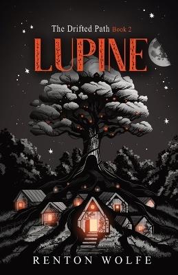 Lupine - Renton Wolfe - cover
