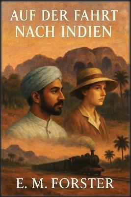 Auf der Fahrt nach Indien - E M Forster - cover