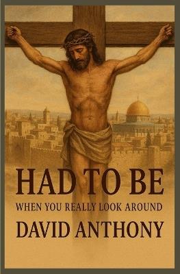 Had to Be - David Anthony - cover