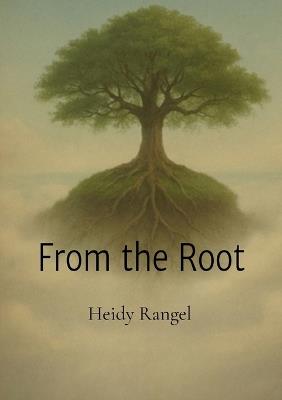 From the Root - Heidy Rangel - cover