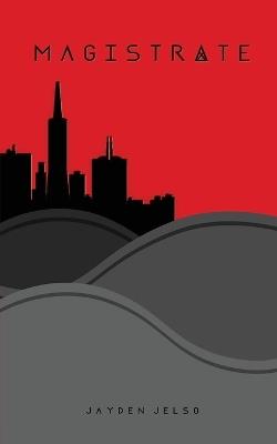 Magistrate - Jayden Jelso - cover