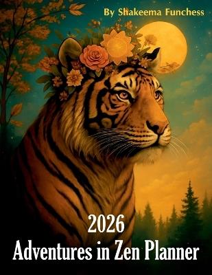 2026 Adventures In Zen Dated Planner - Shakeema Funchess - cover