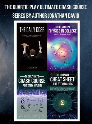 The Quartic Play Ultimate Crash Course Series for STEM Majors - Jonathan David - cover
